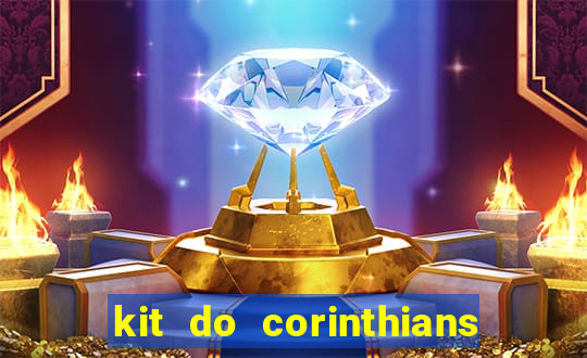 kit do corinthians dls 2019